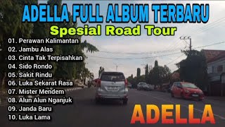 Adella Full Album Spesial Road Tour kota Prabumulih 6 ll Perawan Kalimantan , Jambu Alas