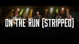 Ashes & Arrows 'On The Run' - Stripped [Official Music Video]