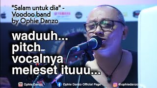Voodoo - "Salam untuk dia" by Ophie Danzo and CeriaBear band