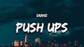 Drake - Push Ups | 1 Hour Loops/Lyrics |