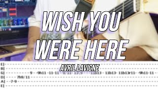 Wish You Were Here |©Avril Lavigne |【Guitar Cover】with TABS