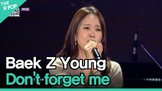 Baek Z Young, Don't forget me (백지영, 잊지 말아요) [2022 서울뮤직페스티벌 DAY2]