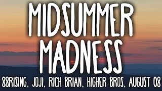 88rising, Joji, Rich Brian - Midsummer Madness (Clean - Lyrics) feat. Higher Brothers & AUGUST 08