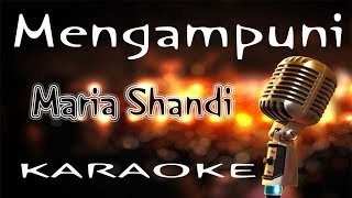Mengampuni - Maria Shandi Featuring Jason Irwan ( KARAOKE HQ Audio )