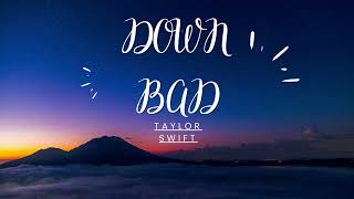 Taylor Swift - Down Bad (Lyrics) 2024