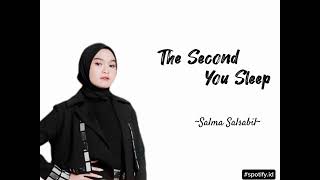 The Second You Sleep~ cover Salma Salsabil | cover lagu