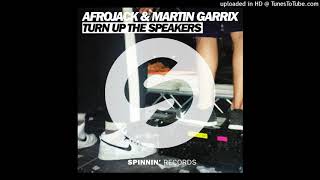 Afrojack & Martin Garrix - Turn Up The Speakers [Audio]