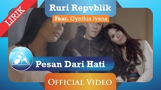 Ruri Repvblik feat Cynthia Ivana - Pesan Dari Hati (Official Video Lyric)