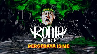 PERSEBAYA IS ME - RONIE UDARA (Official Lyric Video)