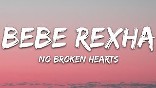 Bebe Rexha - No Broken Hearts (Lyrics) ft. Nicki Minaj