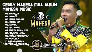 CAMELIA - BEBAS - KEHILANGAN || GERRY MAHESA FULL ALBUM || MAHESA MUSIC X DHEHAN AUDIO