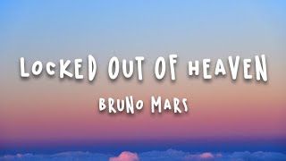 Locked Out Of Heaven - Bruno Mars | 1 Hour Loop/Lyrics |