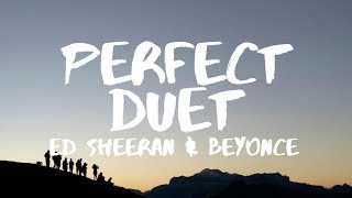 Ed Sheeran ‒ Perfect Duet (Lyrics) ft. Beyoncé