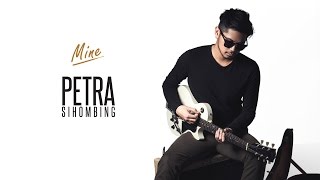 Petra Sihombing ft Ben Sihombing - Mine [Official Music Video]