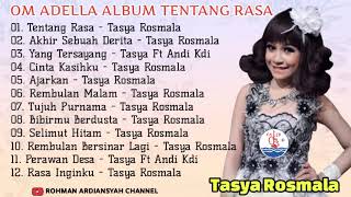 Tasya Rosmala Full Album Tentang Rasa ( Om Adella ) Akhir Sebuah Derita | Ajarkan | Yang Tersayang
