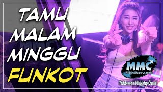DJ TAMU MALAM MINGGU DANGDUT REMIX 2020 [ Funkot ]