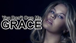 Grace - You Don't Own Me (No Rap Version) (CC)