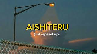 Zivilia - Aishiteru (lirik-speed up)