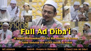 (MT ASWAJA) Full Ad Diba'i - Wooow 1 Jam Bersama Habib Abdullah Bin Ali Al Atthas (FHD)
