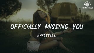 Jayesslee - Officially Missing You [lyric]