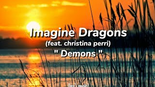 Imagine Dragons  - Demons Feat. Christina Perri (lyrics)