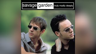 Savage Garden - "Truly Madly Deeply" (One-Hour Non-Stop Mix)