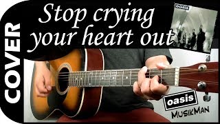 STOP CRYING YOUR HEART OUT 💔 - Oasis / GUITAR Cover / MusikMan N°154