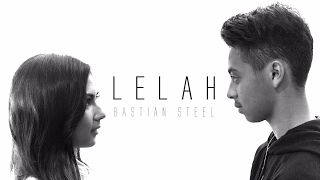 Bastian Steel - Lelah [Official Music Video]