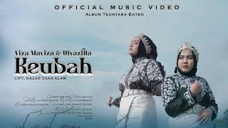 Keubah - Viza Maviza & Ulvazilla (Official Music Video)