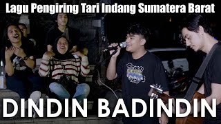 DINDIN BADINDIN - Lagu Pengiring Tari Indang Sumatera Barat (Akustik) Nando Satoko