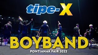TIPE-X - BOYBAND LIVE IN PONTIANAK FAIR
