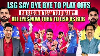 LSG say Bye Bye to Play Offs | RR Second Team to Qualify  | All eyes now turn to CSK vs RCB