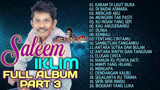 SALEEM IKLIM - Full Album Part 3
