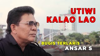 Lagu Bugis Paling Dicari   UTIWI KALAO LAO  -  Ansar S ( Official Music Video GUMBANG SWARATA )