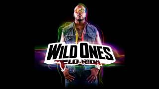 2. Flo Rida - Wild Ones ft. Sia (Audio)