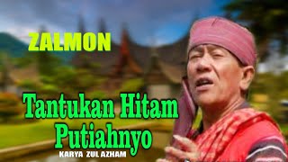 ZALMON POP MINANG RATOK // TANTUKAN HITAM PUTIAH NYO ( Official Musik Video )