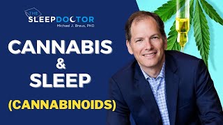 Cannabis for sleep - CBD, CBN, and THC