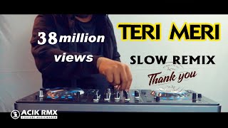TERI MERI Slow Remix DJ ACIK Voc. Lusiana Safara
