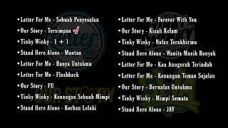 KUMPULAN POP PUNK FULL ALBUM (LETTER FOR ME, OUR STORY, TINKY WINKY, STAND HERE ALONE)