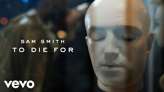 Sam Smith - To Die For (Video Musik Resmi)