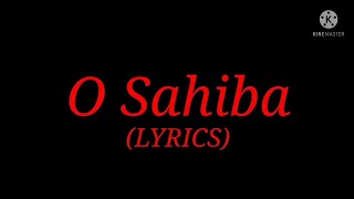 Song: O Sahiba (Lyrics)| Singer: Kavita Krishnamurthy & Sonu Nigam| Movie: Dil Hai Tumhara