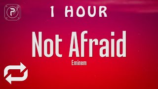 [1 HOUR 🕐 ] Eminem - Not Afraid (Lyrics)