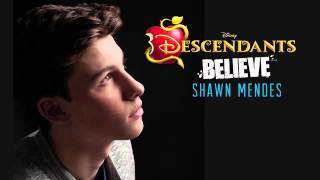 Shawn Mendes - Believe (Audio) (From "Descendants")
