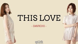 Davichi - This Love (Lirik dan Terjemahan)