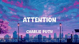 Charlie Puth - Attention (Mix)