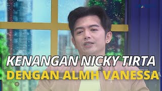 Kenangan Indah Nicky Tirta Dengan Almh Vanessa Angel | RUMPI (5/10/22) P1