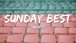Surfaces - Sunday Best (Lirik)