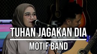 TUHAN JAGAKAN DIA - MOTIF BAND (LIVE COVER INDAH YASTAMI)