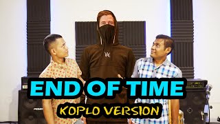 End of Time Koplo version (K-391, Alan Walker & Ahrix)