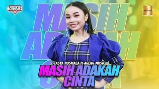Tasya Rosmala ft Ageng Music - Masih Adakah Cinta (Official Live  Music)